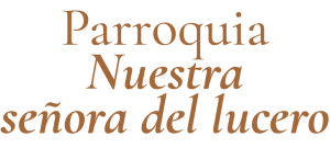 Parroquia Nuestra señora del lucero